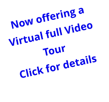 Now offering a Virtual full Video Tour Click for details